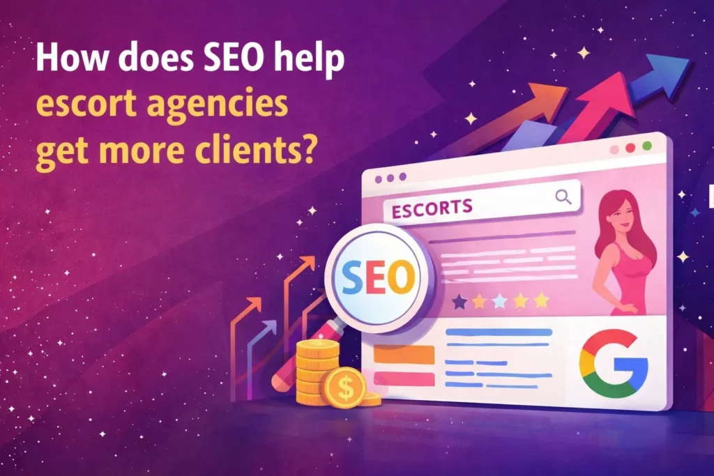 Learn how SEO helps escort agencies attract more clients, improve Google rankings, increase visibility, and generate consistent traffic online.