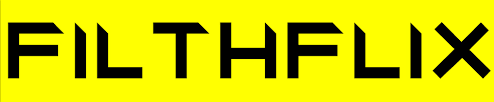 FilthFlix