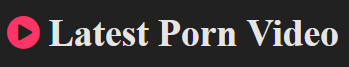 LatestPorn